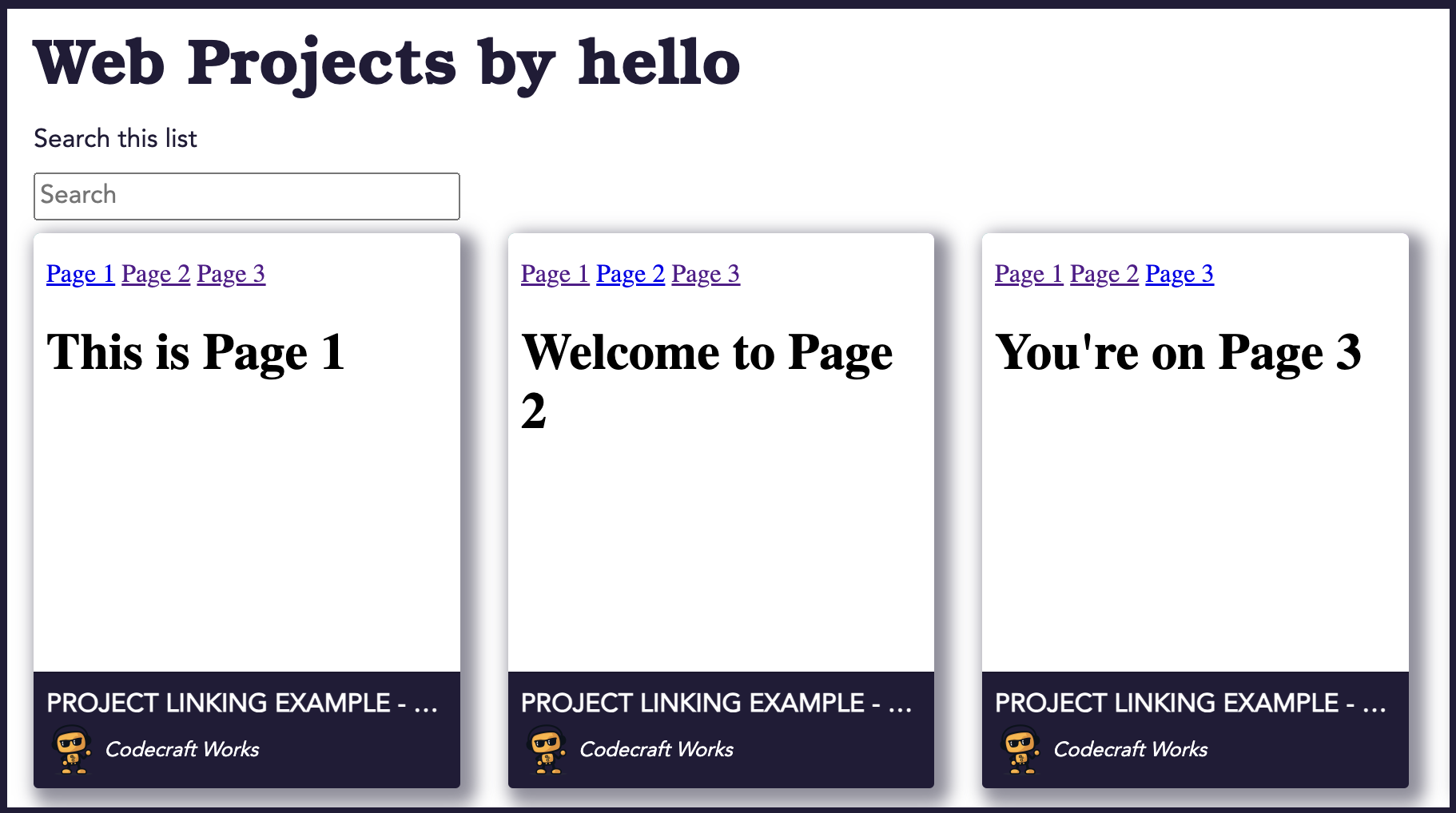 A screenshot of a web page titled, "Web Projects by hello". Beneath it is a search box labelled, "Search this list". At the bottom are three of the user's projects, represented by three "tiles". Each tile shows a preview of the project, the project's title, and the display name of the project's author.